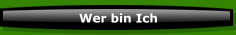 Wer bin Ich